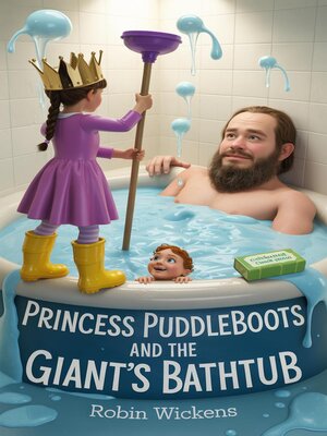 cover image of Princess Puddleboots and the Giant's Bathtub